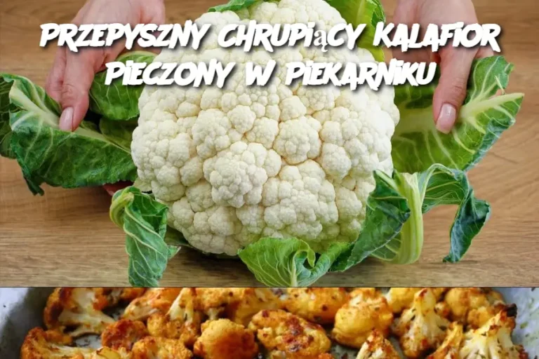 Przepyszny Chrupiący Kalafior Pieczony w Piekarniku