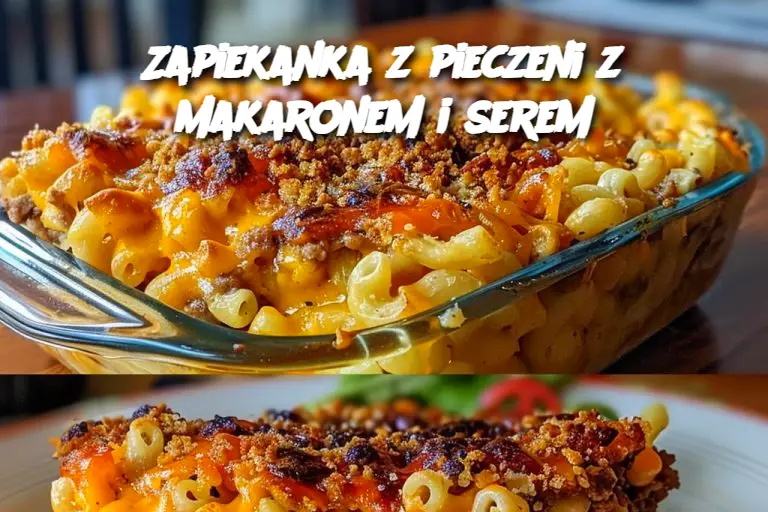 Zapiekanka z pieczeni z makaronem i serem