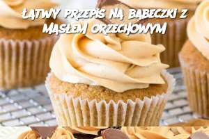 Łatwy przepis na babeczki z masłem orzechowym