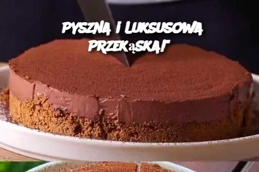 Pyszna i Luksusowa Przekąska!"