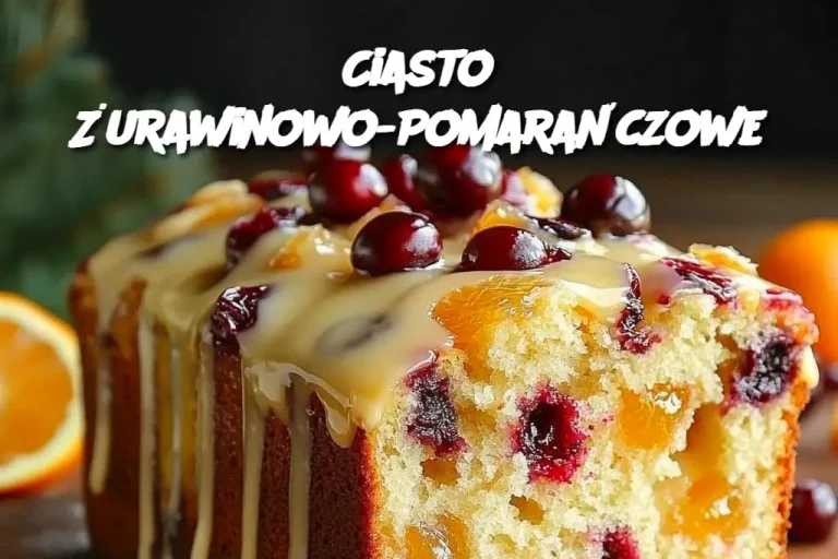 Ciasto Żurawinowo-Pomarańczowe