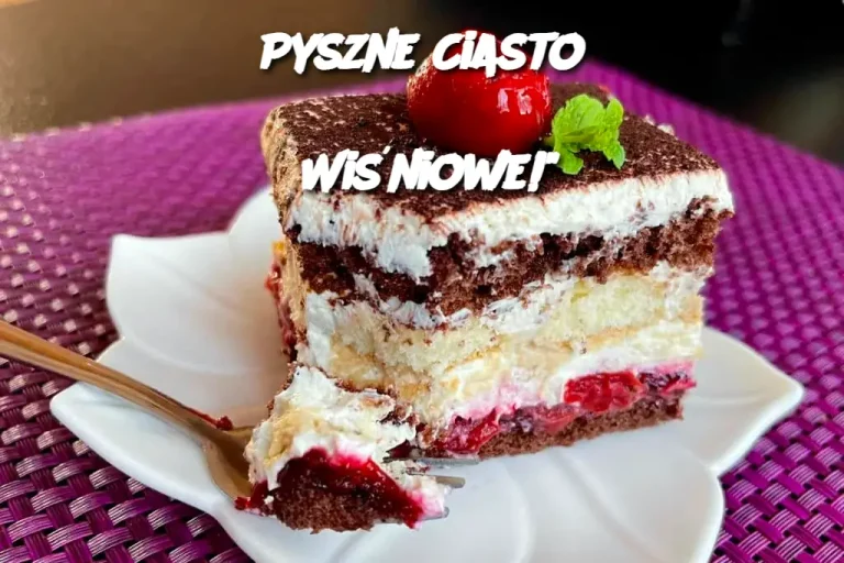 Pyszne Ciasto Wiśniowe!"